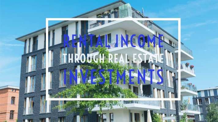 Rental Income Through Real Estate Investments