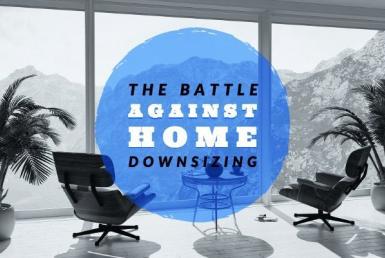 Reasons to downsize a home and the benefits of downsizing