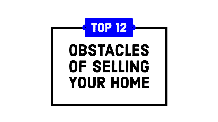 Obstacles to sell your home