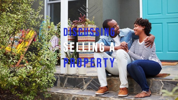 Discussing Selling a Property