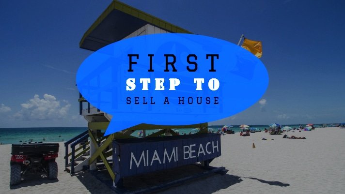 First Steps To Sell A House In Miami