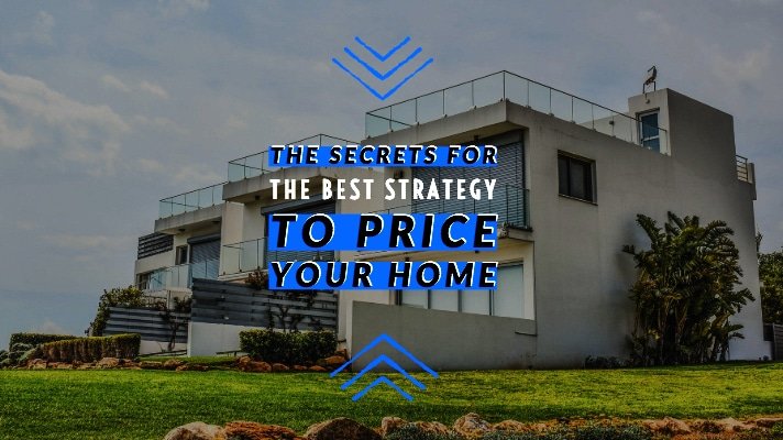 Best Strategy To Price Your Home | Nail The Price Tag